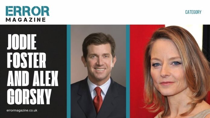 Jodie Foster and Alex Gorsky