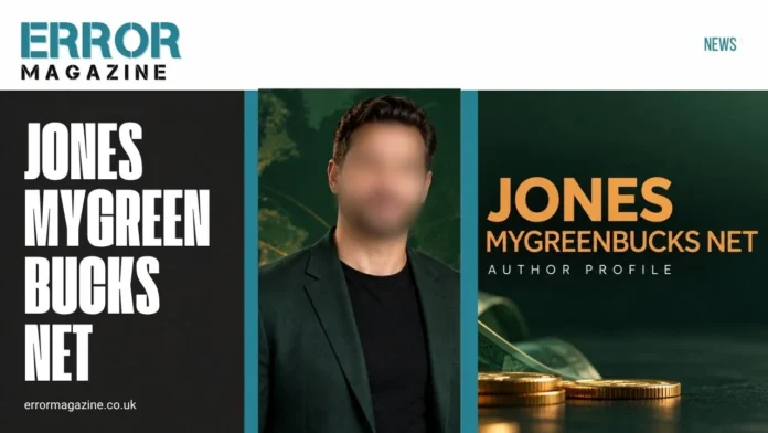 Jones MyGreenBucks Net