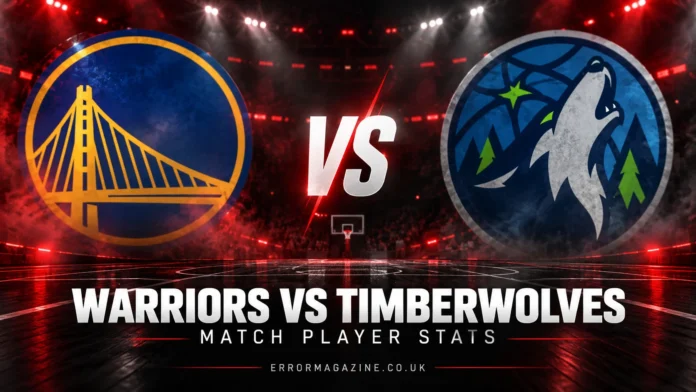 Golden State Warriors vs Timberwolves Match Player Stats