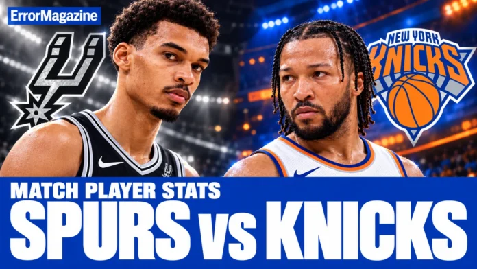 San Antonio Spurs vs Knicks Match Player Stats